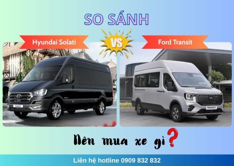 So sánh Hyundai Solati và Ford Transit
