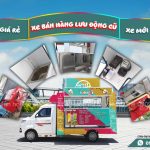 Xe bán hàng lưu động cũ đủ mẫu đủ giá