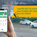 Chuyển đổi tài khoản giao thông bắt buộc khi lưu thông đường bộ